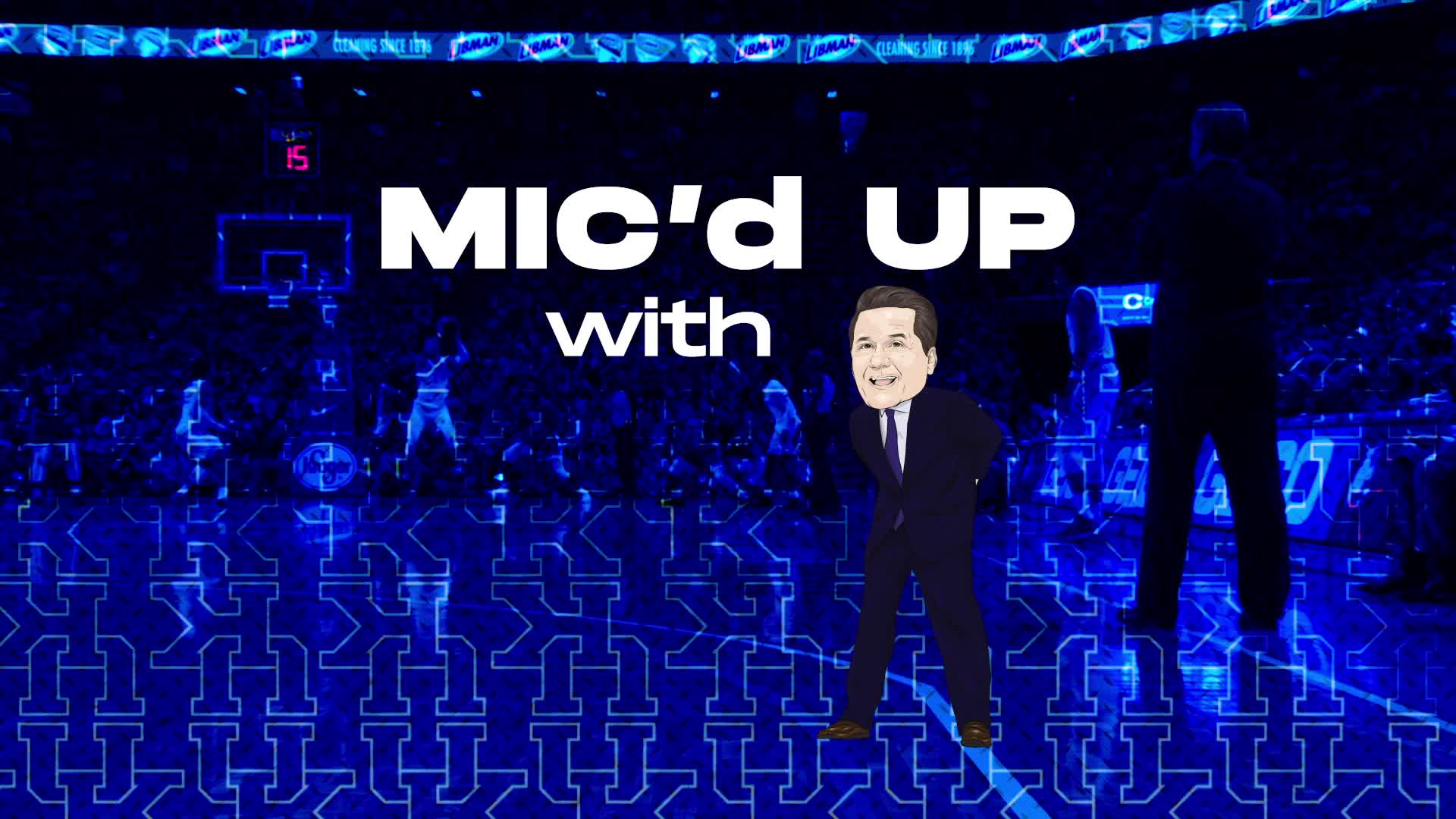 MBB: Mic'd Up with Coach Cal