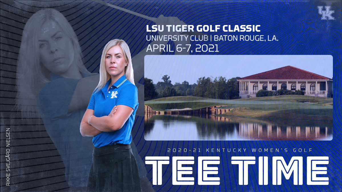 UK Women’s Golf Closes Regular Season at LSU Tiger Golf Classic