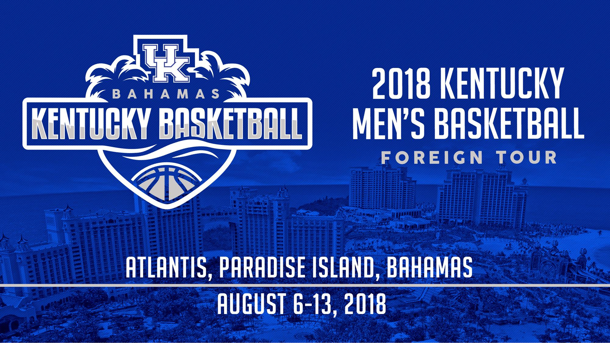 UK Men’s Basketball to Return to Bahamas for Foreign Trip