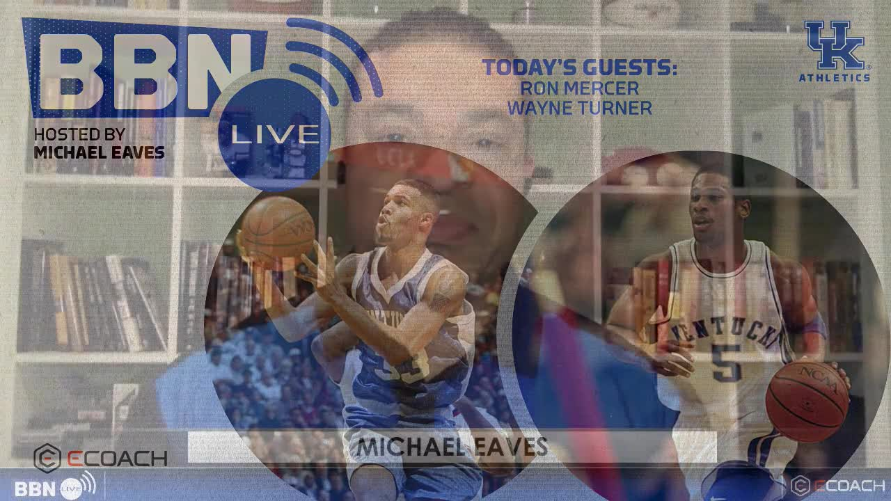 BBN Live presented by ECoach with Ron Mercer and Wayne Turner