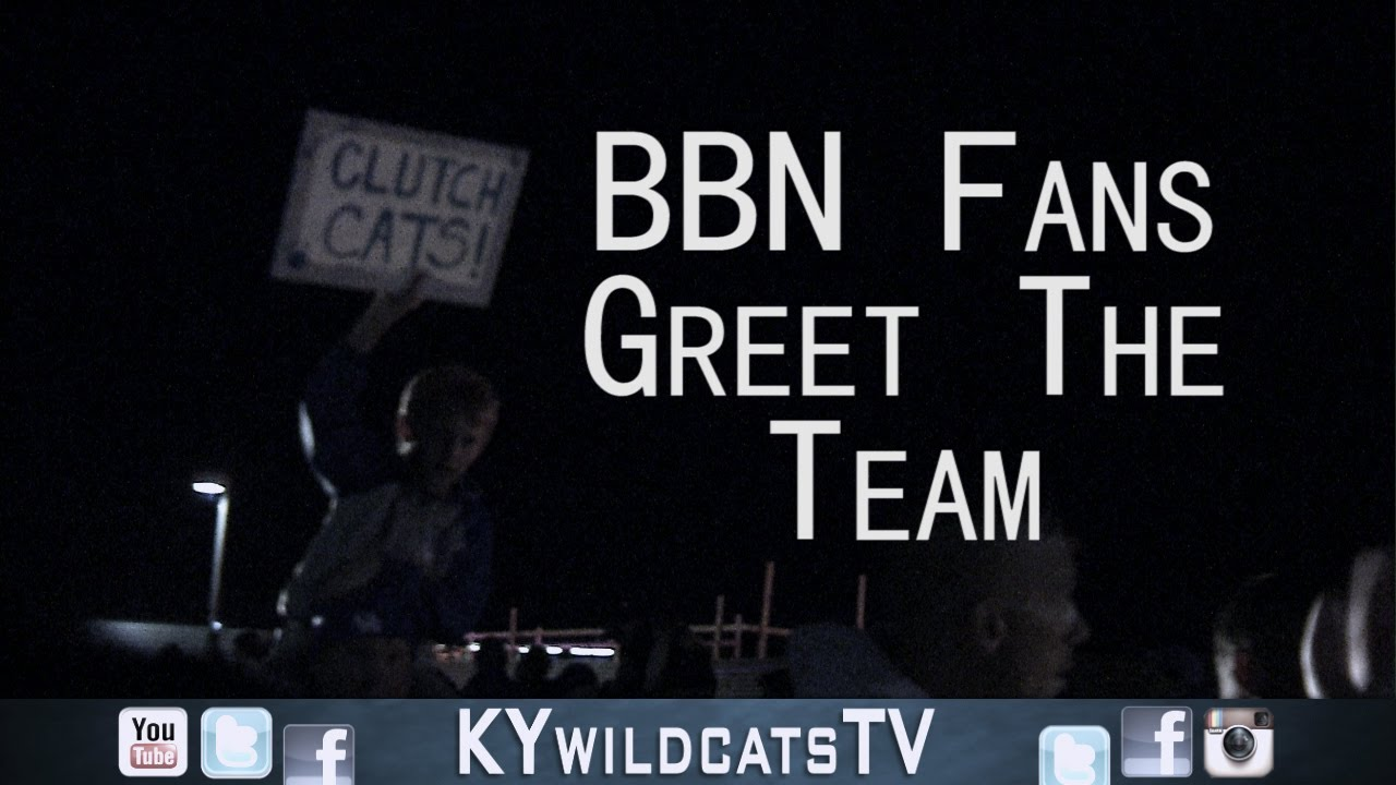 Kentucky Wildcats TV: BBN Fans At The Airport To Greet The Team