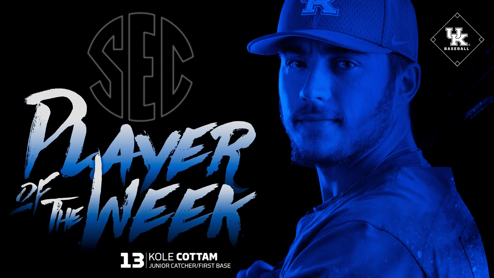 Kentucky’s Kole Cottam Named SEC Player of the Week