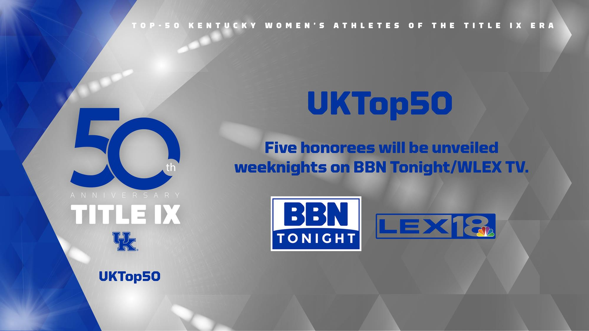 UK Athletics to Unveil Title IX Top 50 in Conjunction with WLEX