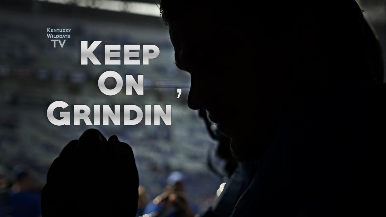 Kentucky Wildcats TV: Keep On Grindin' : Kentucky Football