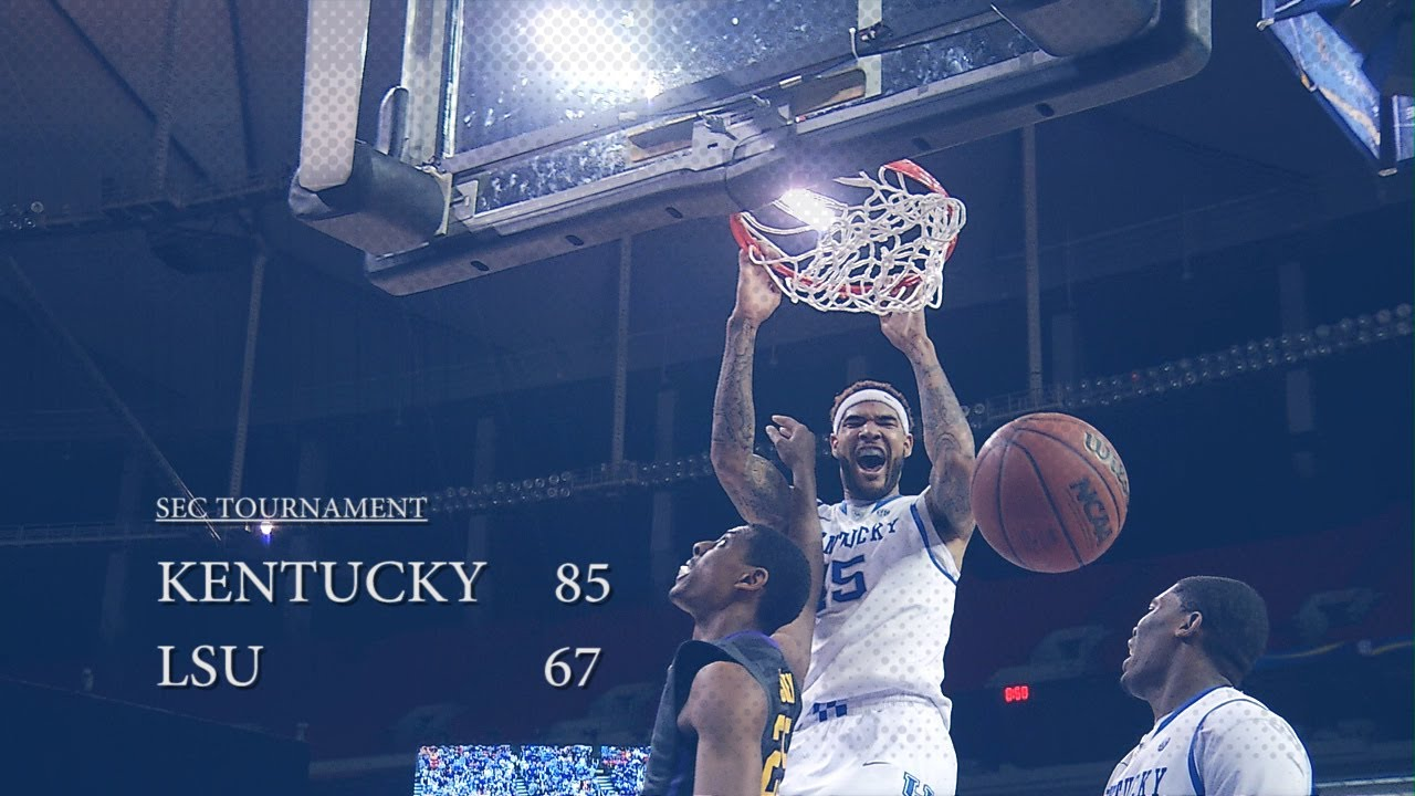 Kentucky Wildcats TV: Kentucky 85 LSU 67 SEC Tournament